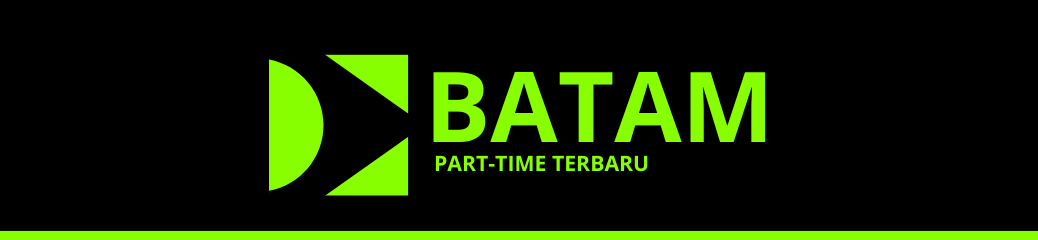 Part Time Terbaru Batam