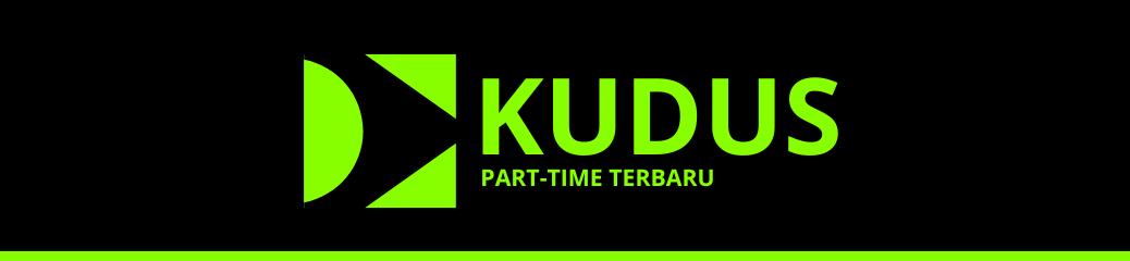 Part Time Terbaru Kudus