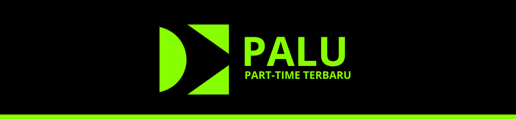 Part Time Terbaru Palu