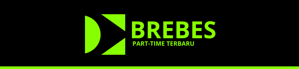 Part Time Terbaru Brebes