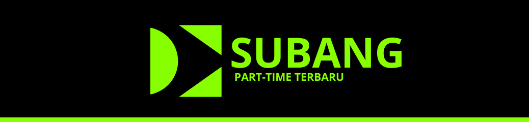 Part Time Terbaru Subang